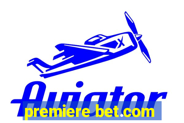 premiere bet.com